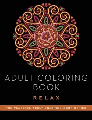 Anxiety Relief Adult Coloring Book: Over 100 Pages of Mindfulness and anti-stress  Coloring To Soothe Anxiety featuring Beautiful and Magical Scenes, .  (Paperback)