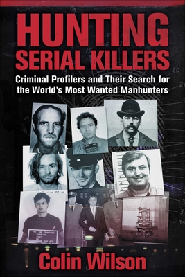 THE WIKIPEDIA ENCYCLOPEDIA OF SERIAL KILLERS: An A-Z Guide to History's  Most Heinous Murderers 