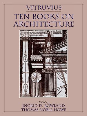 The Ten Books on Architecture by Vitruvius
