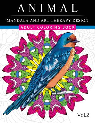 Download Animal Mandala And Art Therapy Design An Adult Coloring Book With Mandala Designs Mythical Creatures And Fantasy Animals For Inspiration And Relaxa By Adult Coloring Book Horses War Team Opentrolley Bookstore Indonesia
