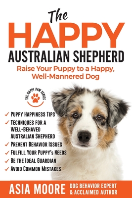 The Happy Miniature Schnauzer: Raise your Puppy to a Happy, Well-Mannered  Dog (Happy Paw Series)
